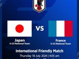 官方：日本国奥将在7月18日与巴黎奥运会东道主法国国奥进行热身