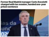 税务欺诈罪！巴西国家队主帅安切洛蒂被判处一年监禁